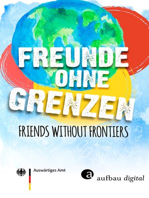 cover image of Freunde ohne Grenzen--Friends without frontiers